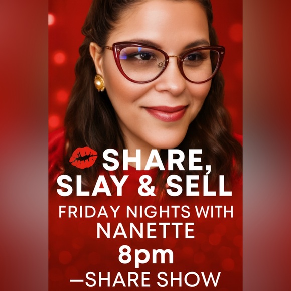 Other - 💋 Share, Slay & Sell — Friday Nights with Nanette 8pm Friday Nights -Share Show